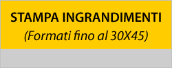 stampa ingrandimenti